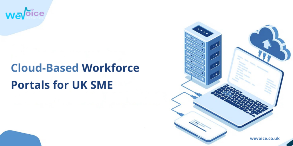 Why UK SMEs Need Cloud-Based Workforce Portals to Survive 2026’s Compliance & Reporting Changes